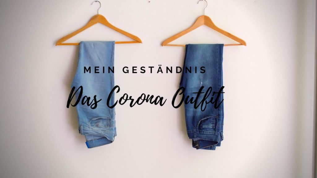 Mein Geständnis: Das Corona Outfit | AUTHENTIZITÄT | authentische Stilberatung | Carolin Kania