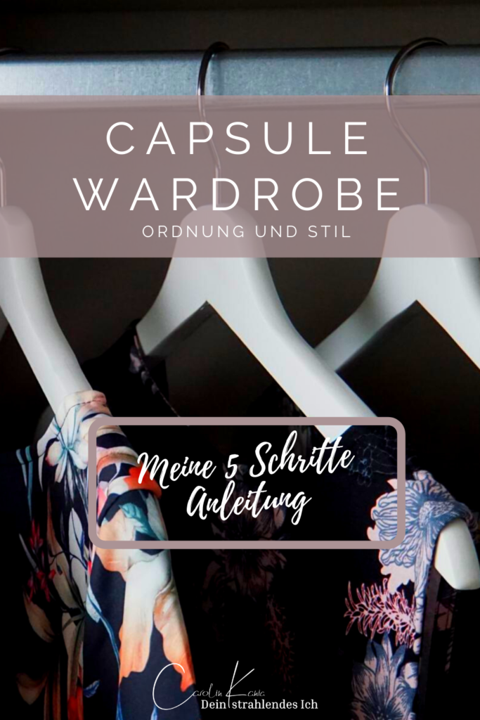 Capsule Wardrobe - Carolin Kanias 5 Schritte Anleitung für Stil mit Ordnung