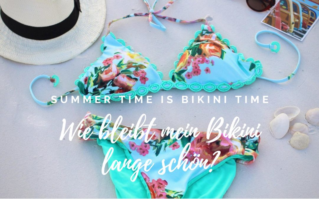Summer Time is Bikini Time – Bikini Pflegetipps