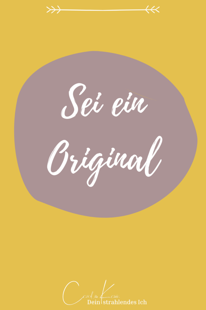Carolin Kania: Sei ein Original!